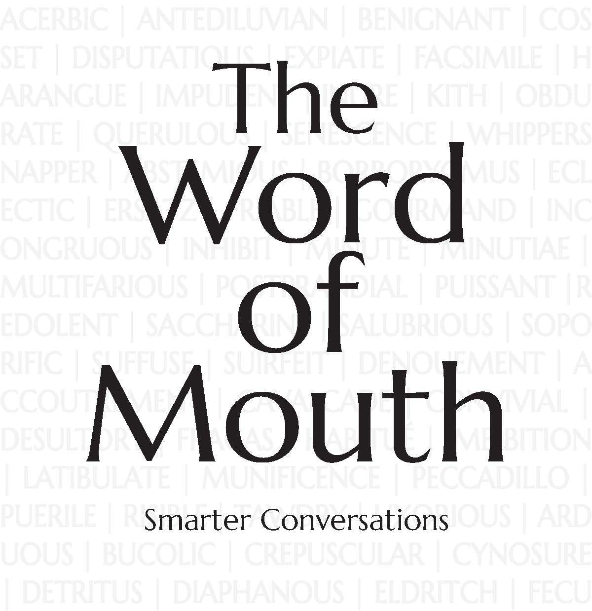 The Word of Mouth