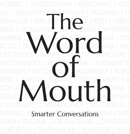 The Word of Mouth
